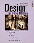 Design im Verkaufsraum: Strategie der Verkaufsraumplanung