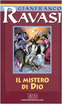 Il mistero di Dio. Ciclo di conferenze (Milano, Centro culturale S. Fedele) (Conversazioni bibliche)