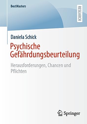 Psychische Gefährdungsbeurteilung: Herausforderungen, Chancen und Pflichten (BestMasters)