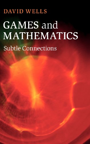 David Wells Games And Mathematics, Subtle Connections