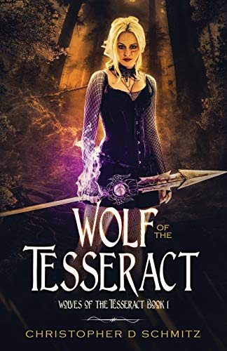 Wolf of the Tesseract (Wolves of the Tesseract, Band 1)