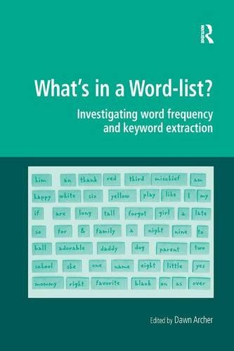 What's in a Word-list?: Investigating Word Frequency and Keyword Extraction (Digital Research in the Arts and Humanities)