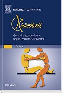 Kinästhetik: Gesundheitsentwicklung und menschliche Aktivitäten