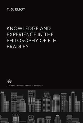 Knowledge and Experience in the Philosophy of F. H. Bradley