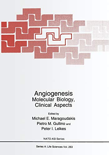 Angiogenesis: Molecular Biology, Clinical Aspects (Nato Science Series A) (Nato Science Series A:, 263, Band 263)