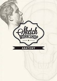 Sketch Workshop: Anatomy