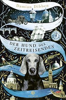 Der Hund des Zeitreisenden: Roman