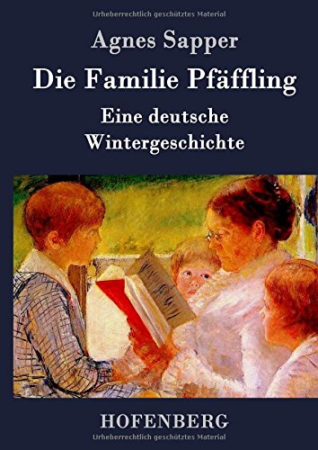 Die Familie Pfäffling: Eine deutsche Wintergeschichte