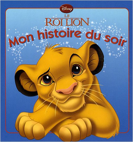 Le Roi Lion, MON HISTOIRE DU SOIR