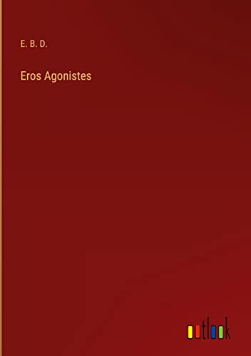 Eros Agonistes