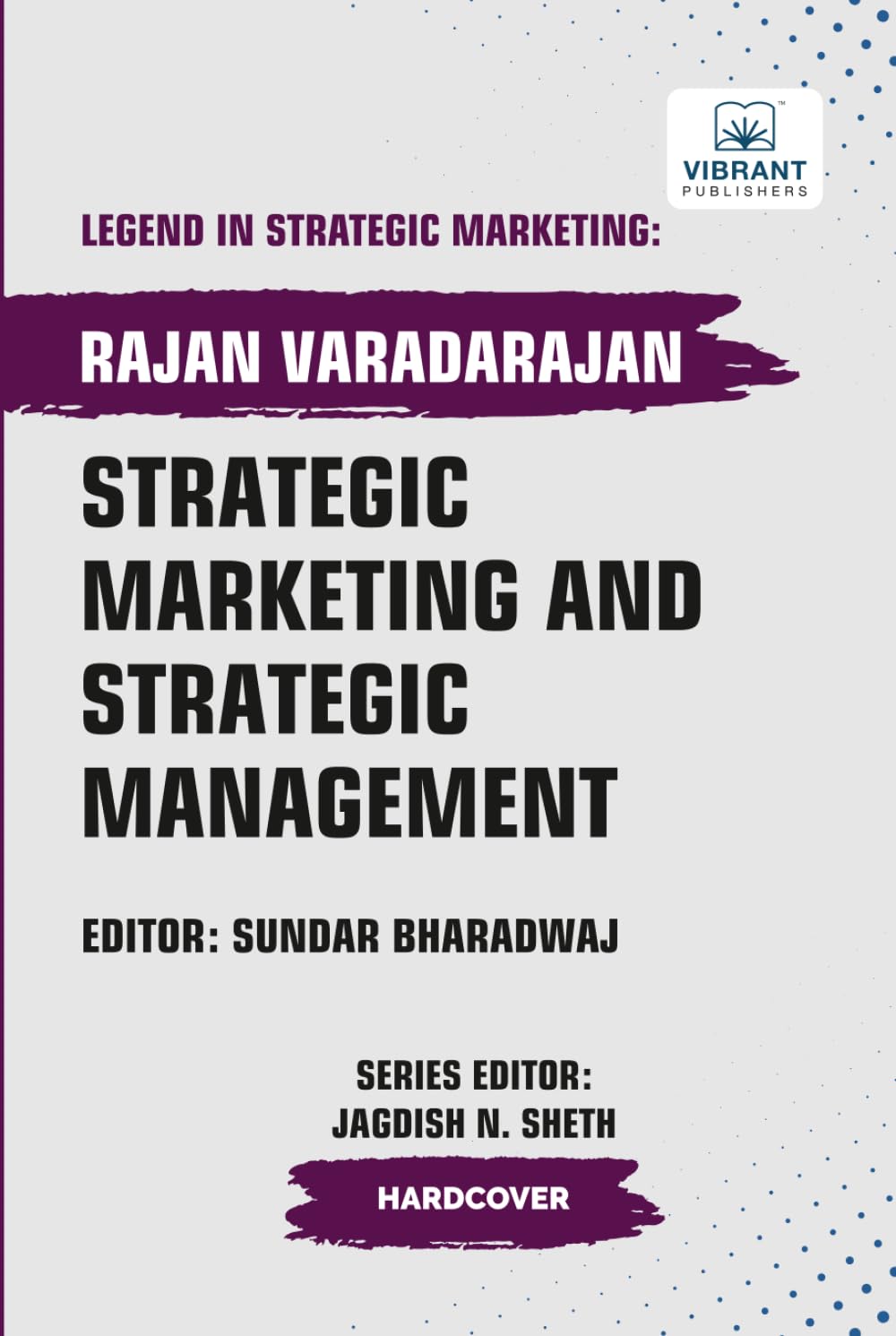 Strategic Marketing and Strategic Management (Legend in Strategic Marketing)