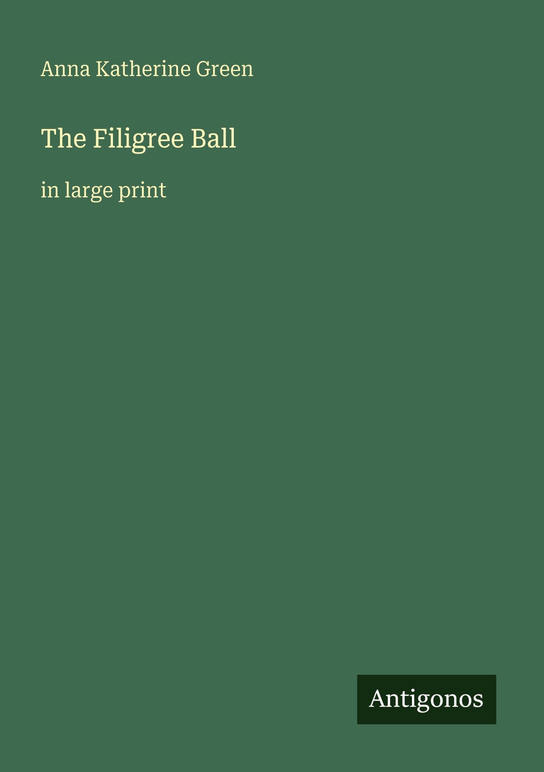 The Filigree Ball: in large print