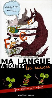 Ma langue à toutes les sauces : jeux d'écriture pour enfants