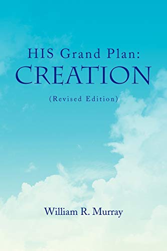 HIS Grand Plan: Creation (Revised Edition)