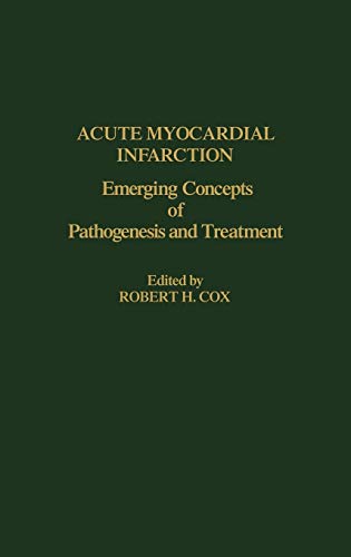 Acute Myocardial Infarction: Emerging Concepts of Pathogenesis and Treatment
