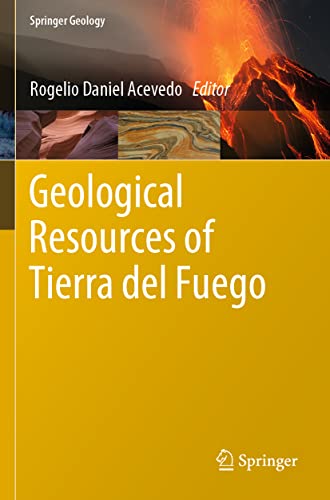 Geological Resources of Tierra del Fuego (Springer Geology)