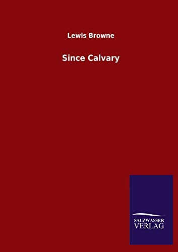 Since Calvary