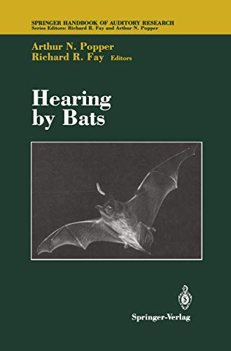 Hearing by Bats (Springer Handbook of Auditory Research) (Springer Handbook of Auditory Research, 5, Band 5)