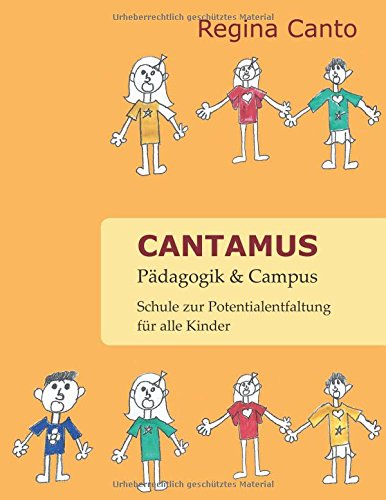 Regina Canto Cantamus Pädagogik & Campus, Schule Zur Potenzialentfaltung Für Alle Kinder