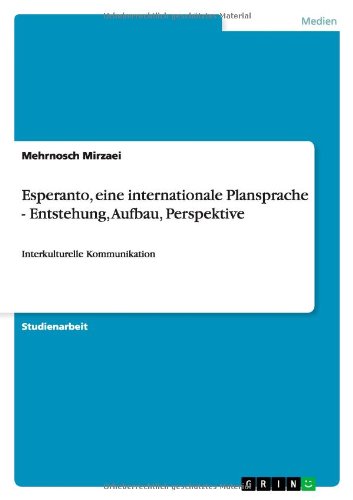Esperanto, eine internationale Plansprache - Entstehung, Aufbau, Perspektive: Interkulturelle Kommunikation