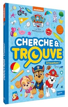 La Pat' Patrouille : Cherche et trouve : A l'aventure