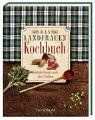 Das Landfrauen Kochbuch. Köstliche Rezepte nach alter Tradition