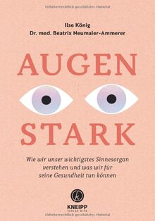 Augenstark: Wie wir unser wichtigstes Sinnesorgan verstehen und was wir für seine Gesundheit tun können