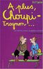 Le Journal intime de Georgia Nicolson, tome 4 : A plus, choupi-trognon...