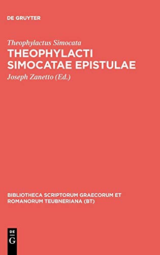 Theophylacti Simocatae epistulae (Bibliotheca scriptorum Graecorum et Romanorum Teubneriana)