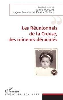 Les Réunionnais de la Creuse, des mineurs déracinés