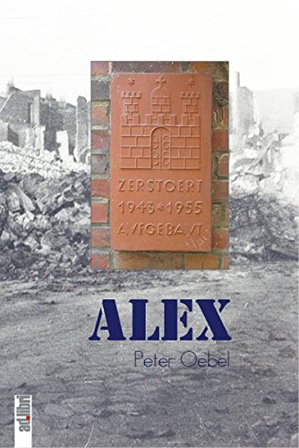 Alex: Eine Nachkriegs-Kindheit in Hamburg-Barmbek