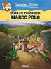 Geronimo Stilton, Tome 3 : Sur les traces de Marco Polo