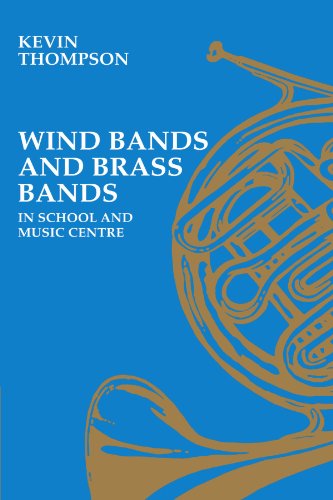 Wind Bands and Brass Bands in School and Music Centre (Resources of Music)