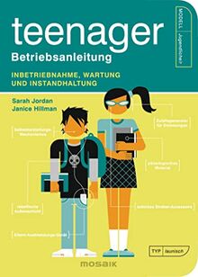 Teenager – Betriebsanleitung: Inbetriebnahme, Wartung und Instandhaltung