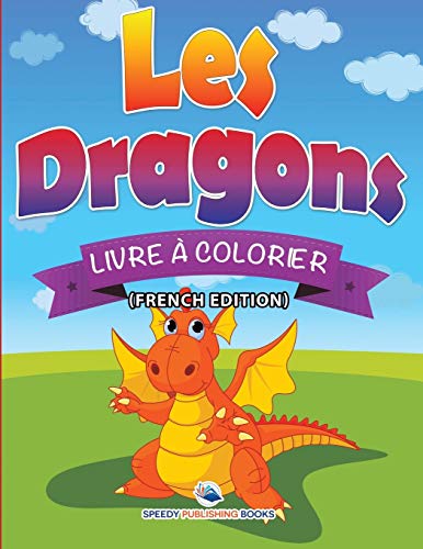 Livre à Colorier: Les Dragons