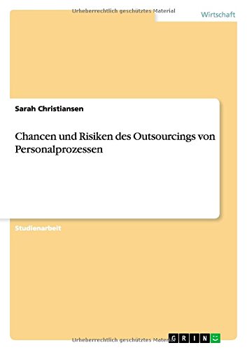Chancen und Risiken des Outsourcings von Personalprozessen