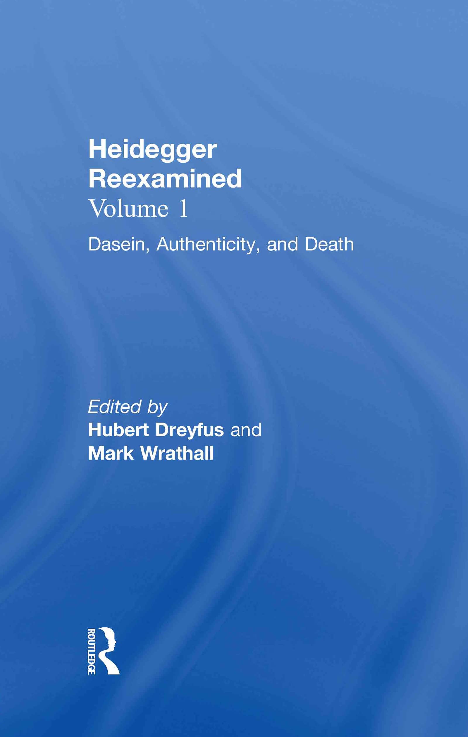 Phenomenology, Dasein, and Truth: Heidegger Reexamined (Phenomenology, Dasein, & Truth)