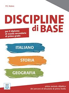 Discipline di base. Italiano, Storia, Geografia (A1-A2)