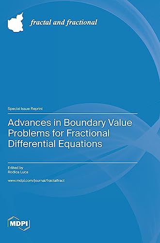 Advances in Boundary Value Problems for Fractional Differential Equations