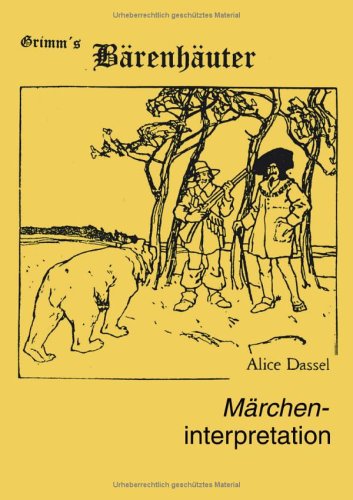 Märcheninterpretation zu Grimm's Bärenhäuter