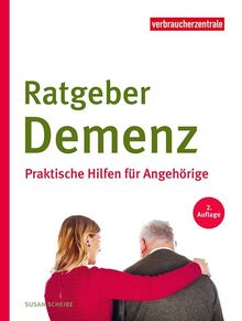 Ratgeber Demenz: Praktische Hilfen für Angehörige