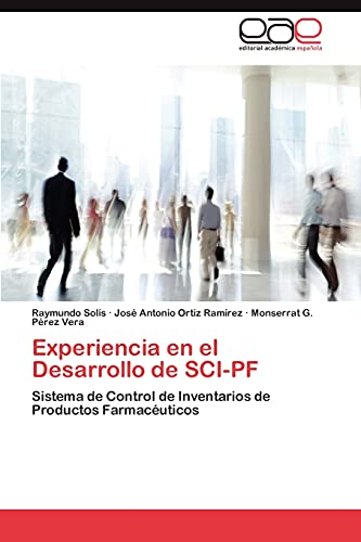 Experiencia en el Desarrollo de SCI-PF: Sistema de Control de Inventarios de Productos Farmacéuticos