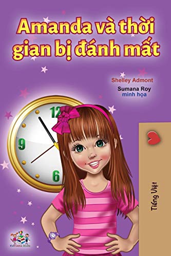 Amanda and the Lost Time (Vietnamese Book for Kids) (Vietnamese Bedtime Collection)