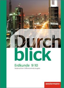 Durchblick Erdkunde - differenzierende Ausgabe 2012 für Oberschulen in Niedersachsen: Schülerband 9 / 10