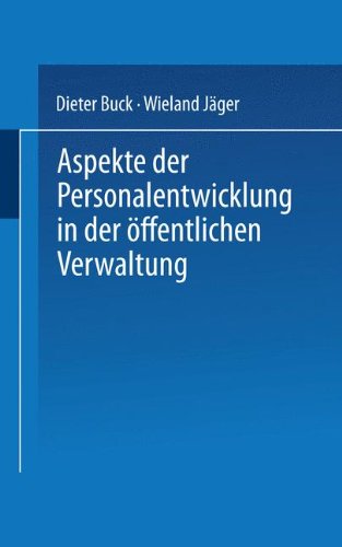 Aspekte der Personalentwicklung in der öffentlichen Verwaltung - Wieland Jäger Dieter Buck Kartoniert (TB)