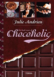 Het boek voor de Chocoholic / druk 1