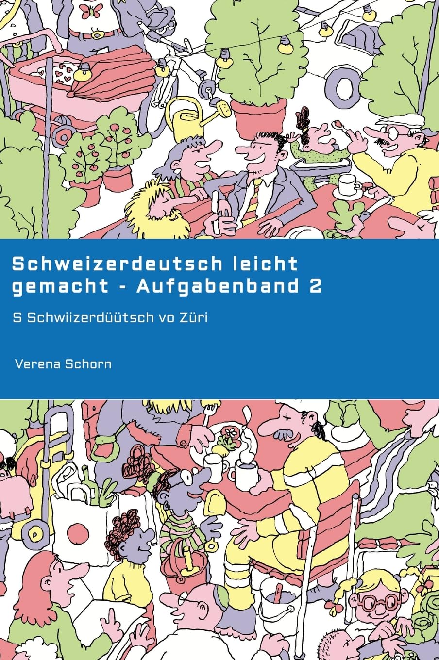 Schweizerdeutsch leicht gemacht - Aufgabenband 2: S Schwiizerdüütsch vo Züri