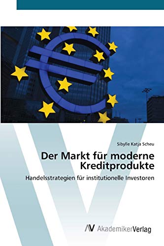 Der Markt für moderne Kreditprodukte: Handelsstrategien für institutionelle Investoren