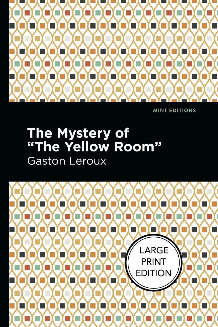 The Mystery of the Yellow Room: Large Print Edition (Mint Editions (Large Print Library))