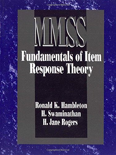 HAMBLETON: FUNDAMENTALS OF ITEM RESPONSE THEORY (P) (Measurement Methods for the Social Sciences, Vol 2)
